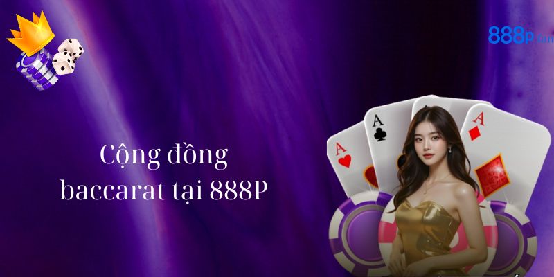 Người chơi chia sẻ chiến thuật và kết quả học hỏi trong Baccarat 888P.